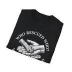 Copy of Copy of Unisex Softstyle Who Rescued Who T-Shirt