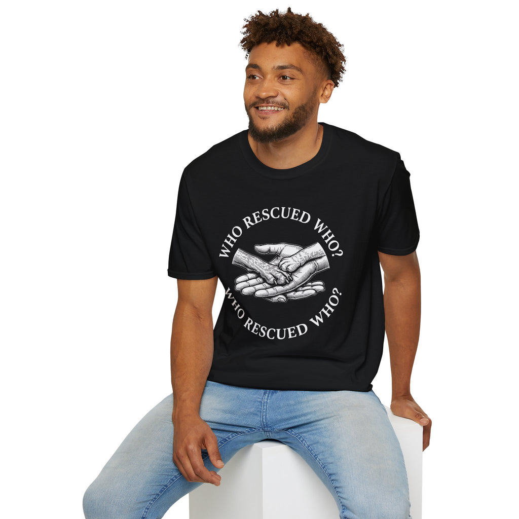 Copy of Copy of Unisex Softstyle Who Rescued Who T-Shirt