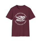Copy of Copy of Unisex Softstyle Who Rescued Who T-Shirt