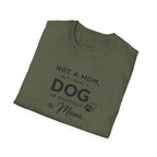 Copy of Copy of Unisex Softstyle Not A Mom But T-Shirt