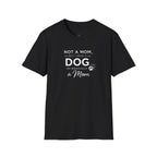 Copy of Copy of Unisex Softstyle Not A Mom But T-Shirt