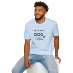 Copy of Copy of Unisex Softstyle Not A Mom But T-Shirt