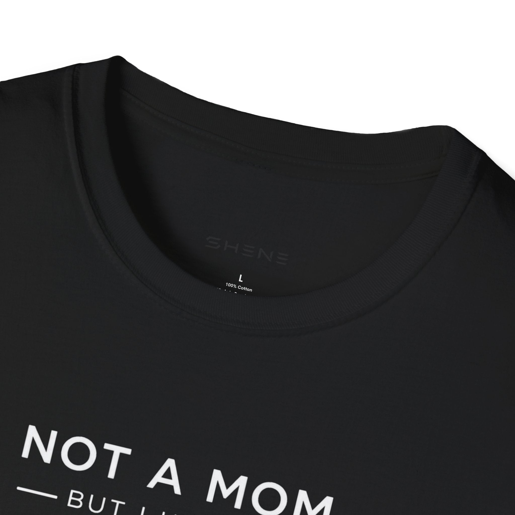 Copy of Copy of Unisex Softstyle Not A Mom But T-Shirt