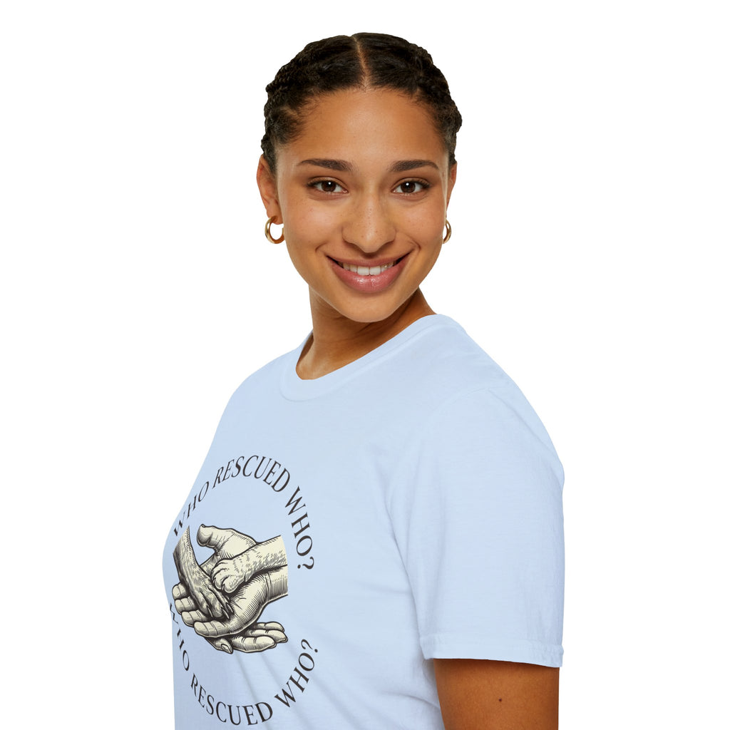 Copy of Copy of Unisex Softstyle Who Rescued Who T-Shirt