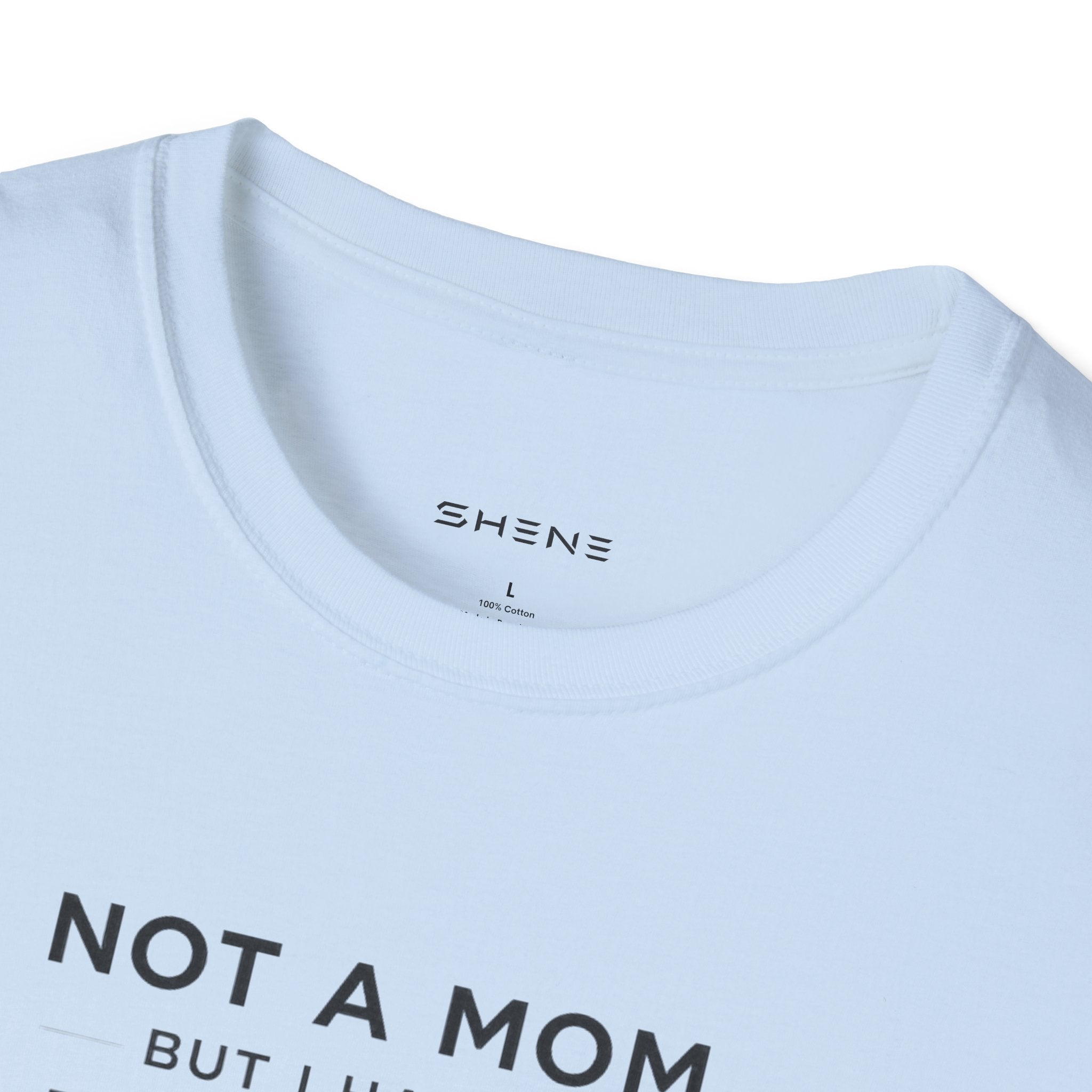 Copy of Copy of Unisex Softstyle Not A Mom But T-Shirt