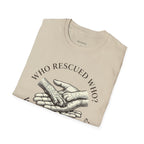 Copy of Copy of Unisex Softstyle Who Rescued Who T-Shirt