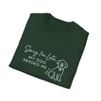 Copy of Copy of Unisex Softstyle Sorry i'm Late T-Shirt