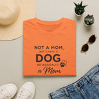Copy of Copy of Unisex Softstyle Not A Mom But T-Shirt