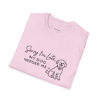 Copy of Copy of Unisex Softstyle Sorry i'm Late T-Shirt