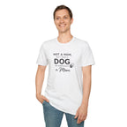 Copy of Copy of Unisex Softstyle Not A Mom But T-Shirt