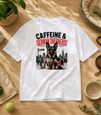 Funny German Shephed Coffee T-Shirt