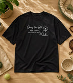 Sorry I'm Late My Dog Needed Me T-Shirt