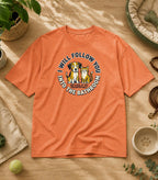 I Will Follow And Watch You T-Shirt