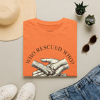 Copy of Copy of Unisex Softstyle Who Rescued Who T-Shirt