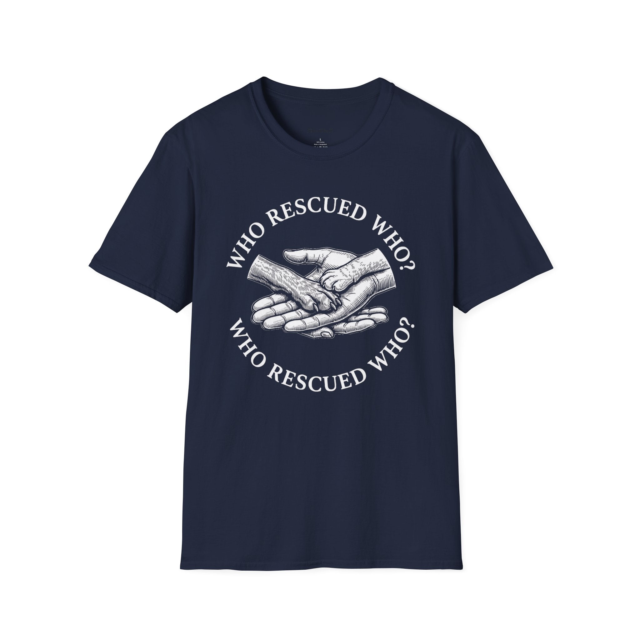 Copy of Copy of Unisex Softstyle Who Rescued Who T-Shirt