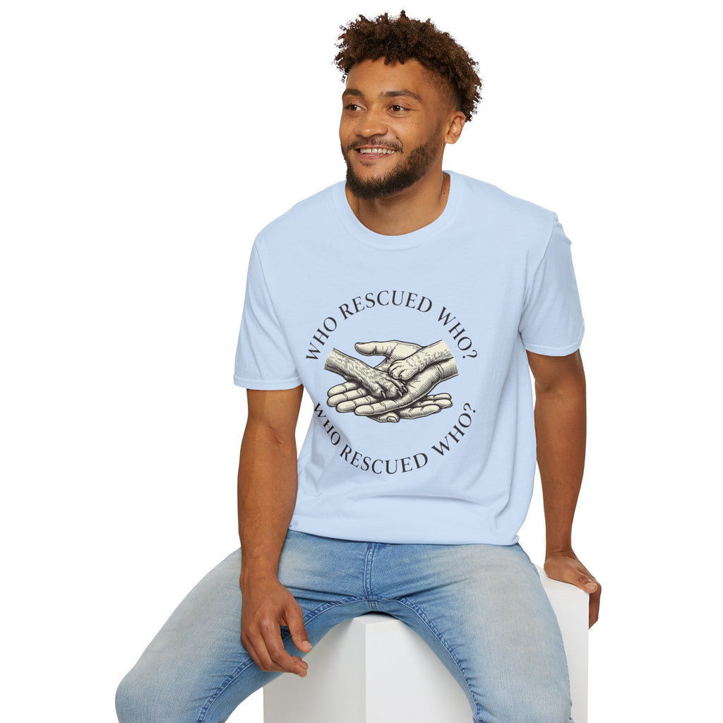 Copy of Copy of Unisex Softstyle Who Rescued Who T-Shirt