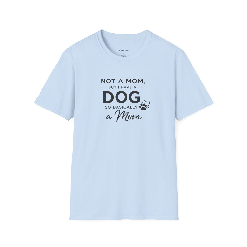 Copy of Copy of Unisex Softstyle Not A Mom But T-Shirt
