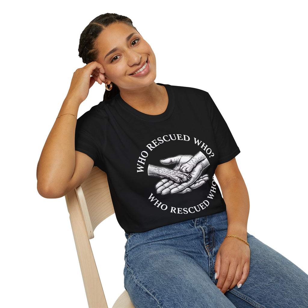 Copy of Copy of Unisex Softstyle Who Rescued Who T-Shirt