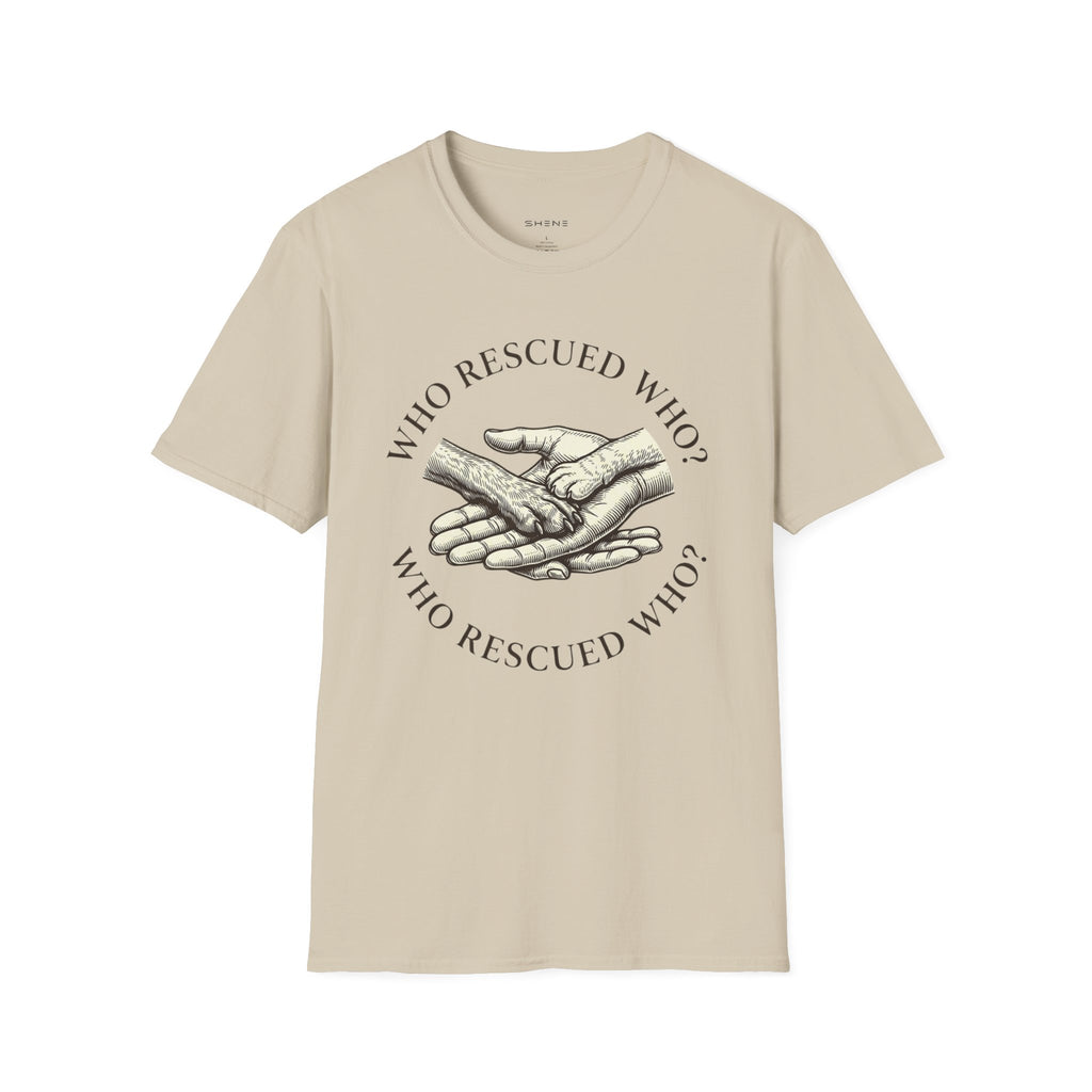 Copy of Copy of Unisex Softstyle Who Rescued Who T-Shirt
