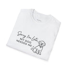 Copy of Copy of Unisex Softstyle Sorry i'm Late T-Shirt